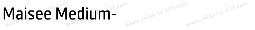 Maisee Medium字体转换
